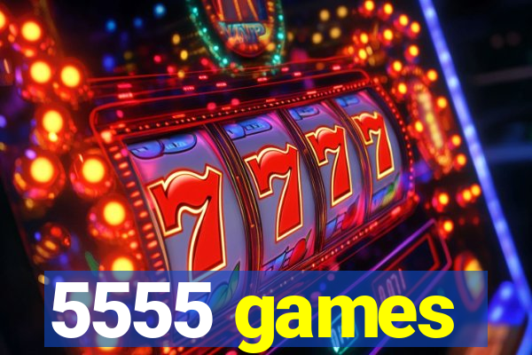 5555 games